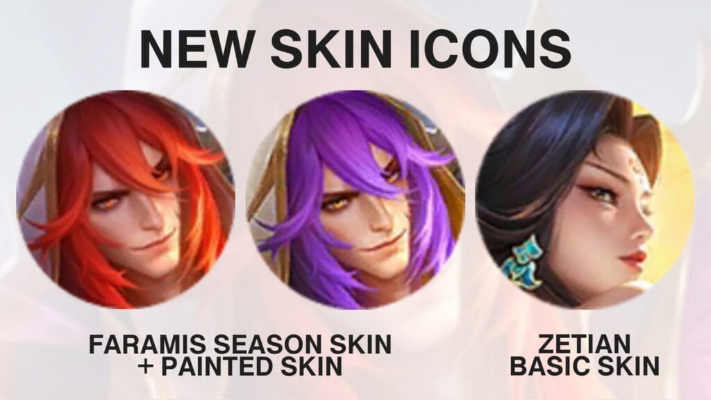 New Skin Icons for Faramis Season Skin + Painted Skin & Zetian Basic Skin 2